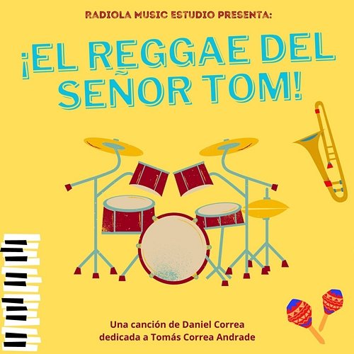 El Reggae del Señor Tom Daniel Correa