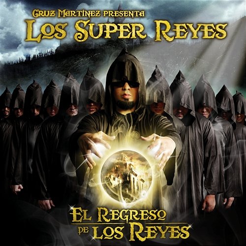 El regreso de los reyes Cruz Martinez presenta Los Super Reyes