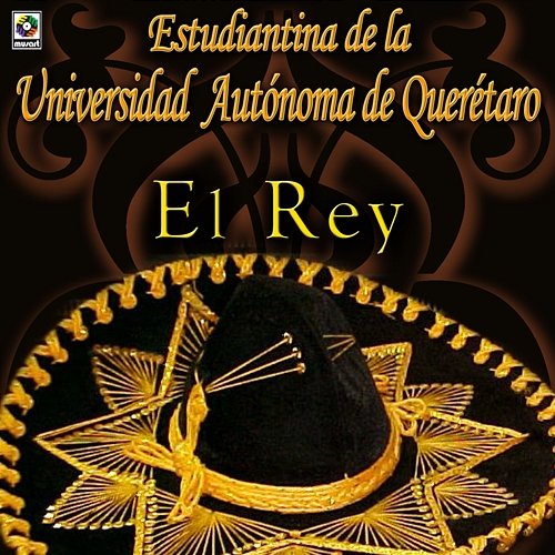 El Rey Estudiantina de la Universidad Autónoma de Querétaro