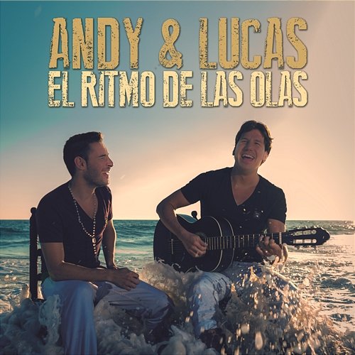 El Ritmo De Las Olas Andy & Lucas