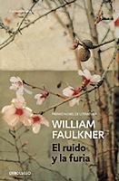 El Ruido Y La Furia / The Sound and the Fury Faulkner William