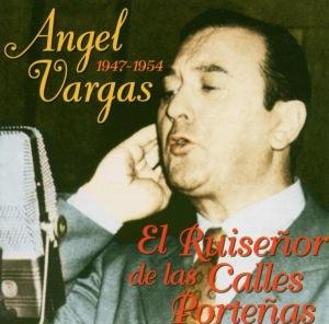 El Ruisenor De Las Calles Vargas Angel