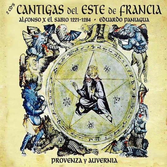 El Sabio: Cantigas of Eastern France. Provenza y Auvernia Musica Antiqua