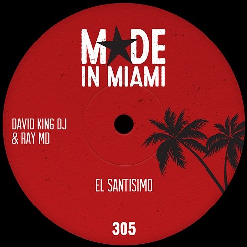 El Santisimo David King DJ & Ray MD