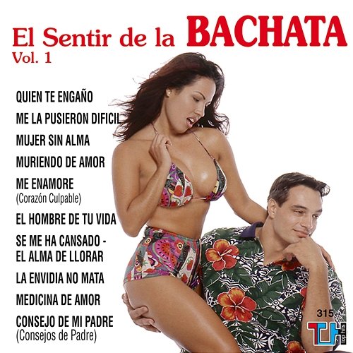 El Sentir De La Bachata, Vol. 1 El Sentir De La Bachata