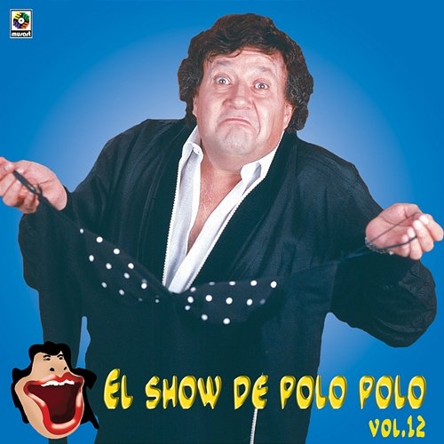 El Show De Polo Polo, Vol. 12 Polo Polo