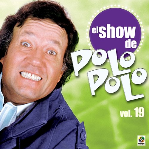 El Show De Polo Polo, Vol. 19 Polo Polo