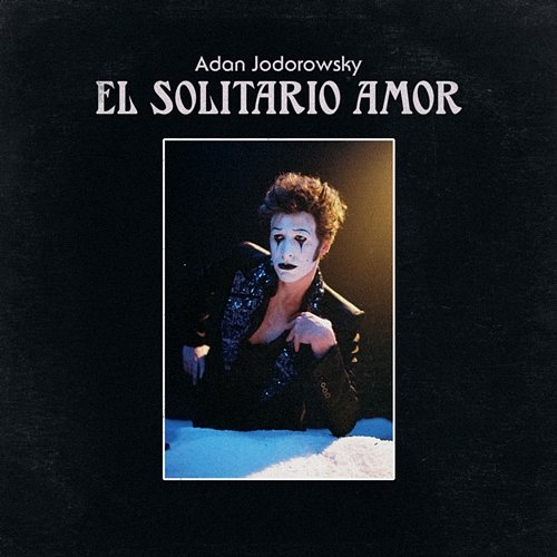 El Solitario Amor Adan Jodorowsky