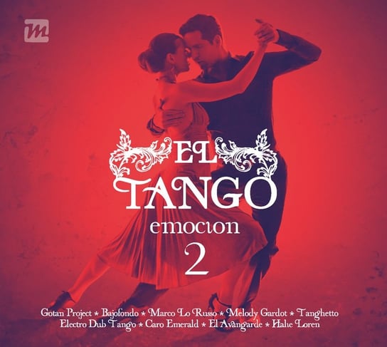 El Tango Emocion 2 Gotan Project, Emerald Caro, Tanghetto, Bajofondo Tangoclub, Gardot Melody