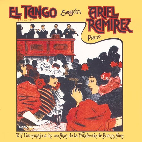 El Tango Según Ariel Ramírez Ariel Ramírez