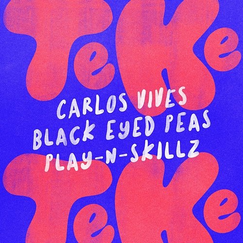 El Teke Teke Carlos Vives, Black Eyed Peas, Play-N-Skillz