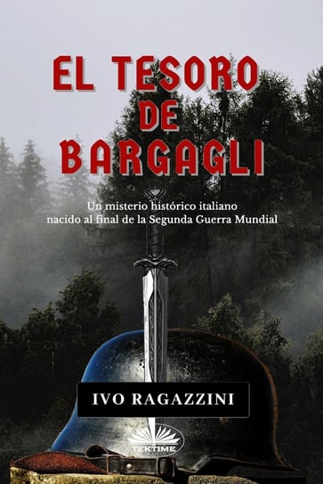 El Tesoro De Bargagli Ivo Ragazzini