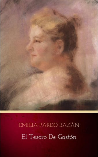 El tesoro de Gastón - ebook epub Emilia Pardo Bazán