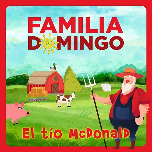 El Tío McDonald Familia Domingo