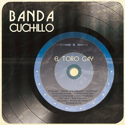 El Toro Gay Banda Cuchillo