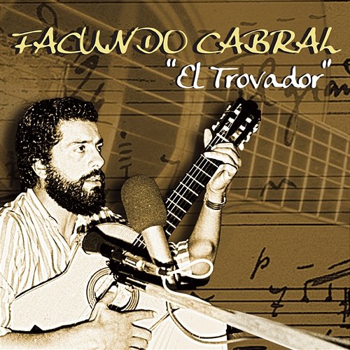 El Trovador Facundo Cabral