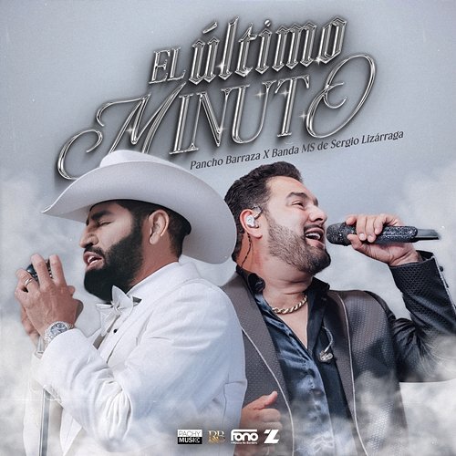 El Último Minuto Pancho Barraza, Banda MS de Sergio Lizárraga