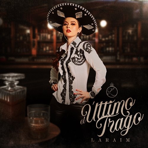El Último Trago Laraim