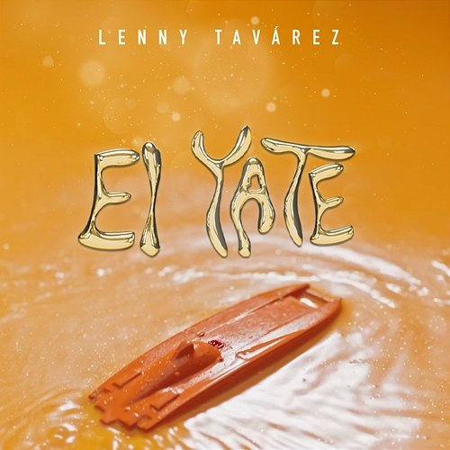 EL YATE Lenny Tavárez