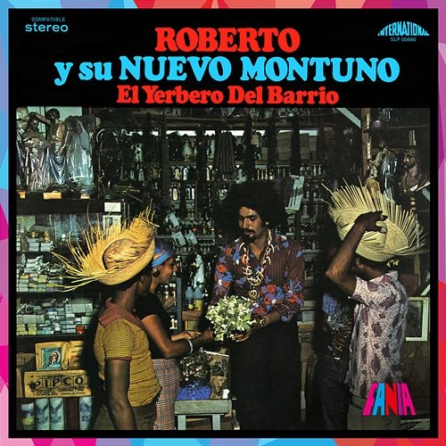 El Yerbero Del Barrio Roberto y su Nuevo Montuno