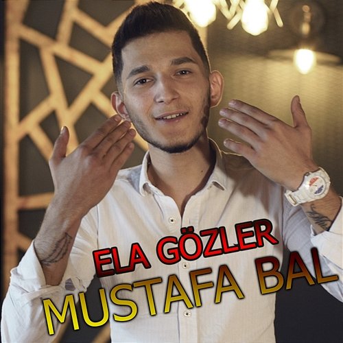 Ela Gözler Mustafa Bal