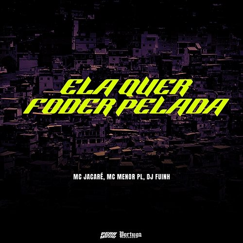 Ela Quer Foder Pelada Mc Jacaré, Mc Menor PL & DJ Fuinha