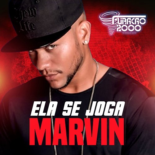 Ela Se Joga Furacão 2000 & Marvin
