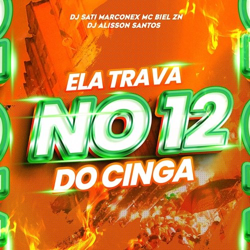 Ela Trava no 12 do CINGA Dj Sati Marconex, DJ Alisson Santos & MC Biel ZN