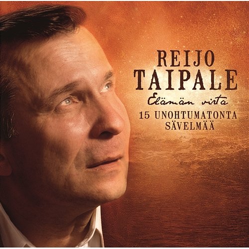 Elämän virta Kari Tapio, Reijo Taipale