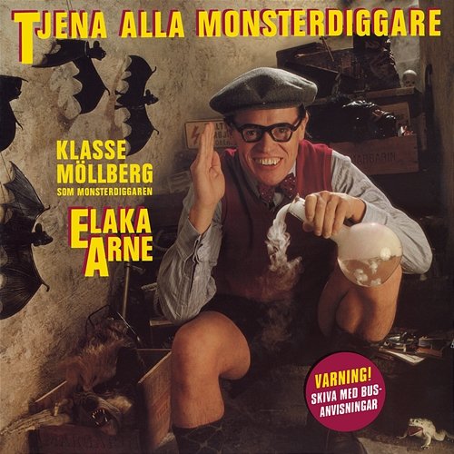 Elaka Arne - Tjena alla monsterdiggare Klasse Möllberg