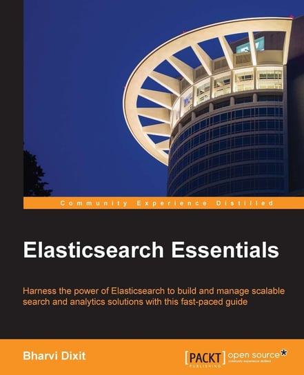 Elasticsearch Essentials Bharvi Dixit