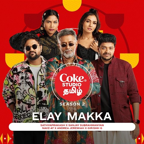 Elay Makka | Coke Studio Tamil Girishh G, Andrea Jeremiah, Sathyaprakash, Sanjay Subrahmanyan, Navz-47