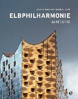 Elbphilharmonie Hamburg. (English Hardcover) Mischke Joachim