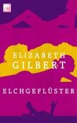Elchgeflüster Gilbert Elizabeth