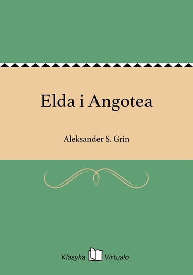Elda i Angotea Grin Aleksander S.