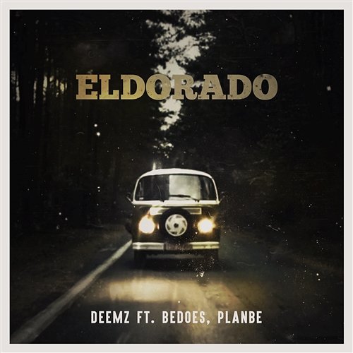 Eldorado Deemz feat. Bedoes, PlanBe