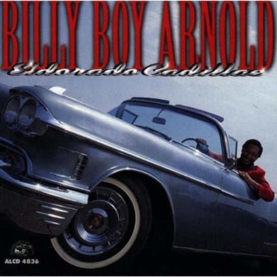 Eldorado Cadillac Billy Boy Arnold
