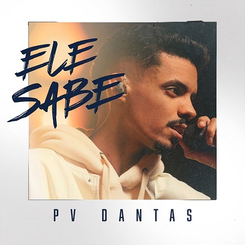 Ele Sabe PV Dantas