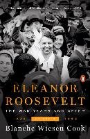 Eleanor Roosevelt, Volume 3: The War Years and After, 1939-1962 Cook Blanche Wiesen