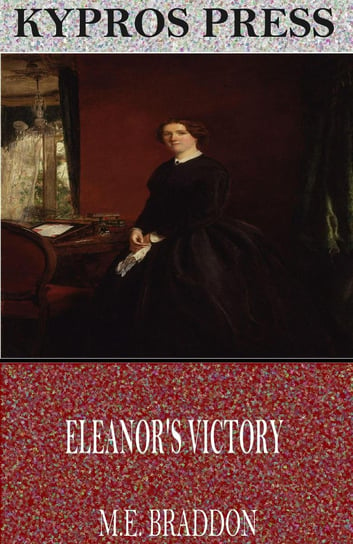 Eleanor’s Victory Braddon Mary Elizabeth