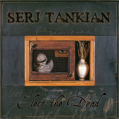 Elect The Dead Serj Tankian