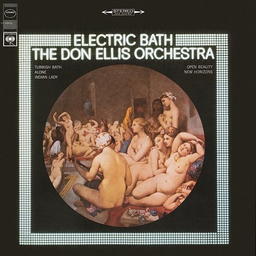 Electric Bath Don Ellis, The Don Ellis Orchestra