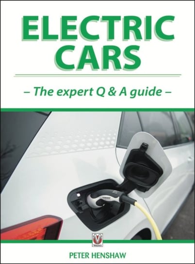 Electric Cars. The Expert Q & A Guide Peter Henshaw