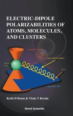 Electric-dipole Polarizabilities Of Atoms, Molecules, And Clusters Kreson V. V., Bonin K. D.