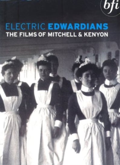 Electric Edwardians: The Films of Mitchell and Kenyon (brak polskiej wersji językowej) Mitchell Sagar, Kenyon James