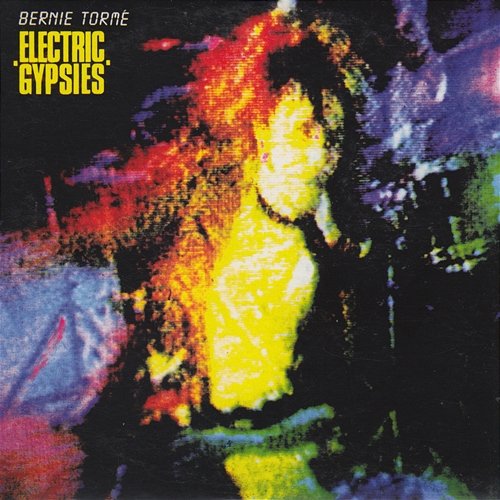 Electric Gypsies Bernie Tormé