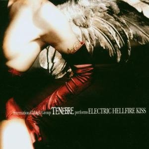 Electric Hellfire Kiss Tenebre