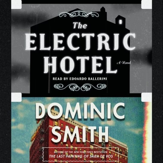 Electric Hotel Smith Dominic