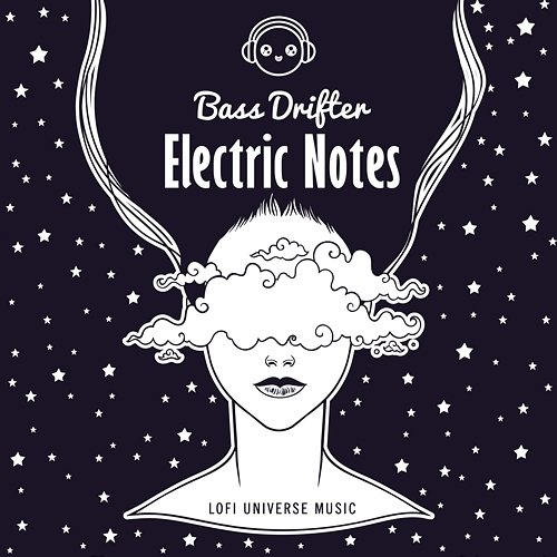 Electric Notes BassDrifter & Lofi Universe