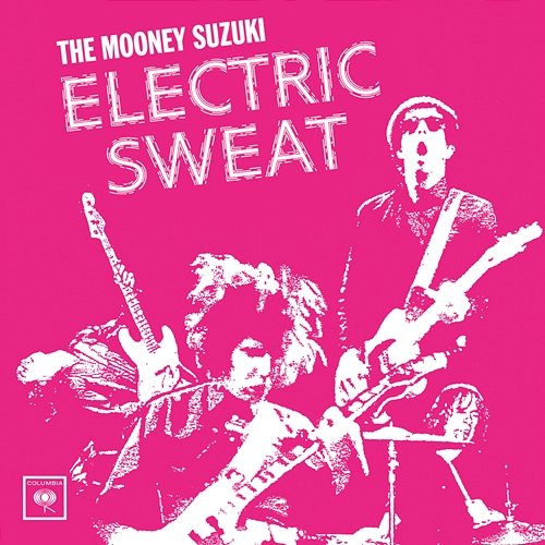 Electric Sweat The Mooney Suzuki